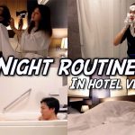 【ナイトルーティン】カップルYouTuberのリアルな夜。inホテル