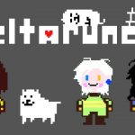 【deltArune】# 2.5　カップルVtuber もう一つのUNDERTALEへ…