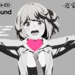 オリジナルTVアニメーション「恋愛フロップス」ノンクレジットエンディング（「Flop Around」）#06