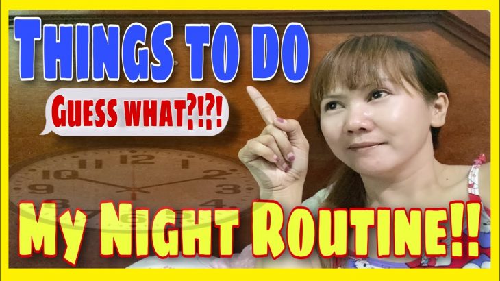 [ MY NIGHT ROUTINE ] BEFORE I GO TO BED『フィリピーナ国 際カップル』#nightroutine #selfcare  #singing