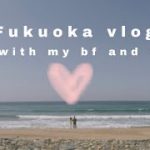 ≪한일커플/日韓カップル≫ Fukuoka trip 후쿠오카 이토시마